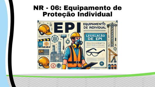 Treinamento de orientações quanto ao uso do EPI - NR-06 