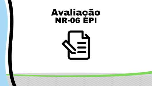 Avaliação NR 06