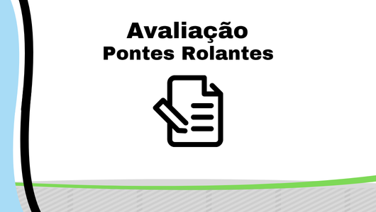 Avaliação Pontes Rolantes
