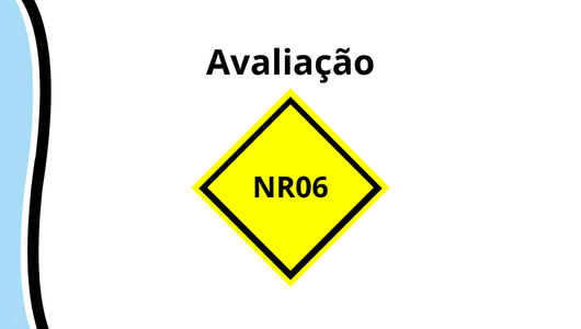 Avaliação NR 06